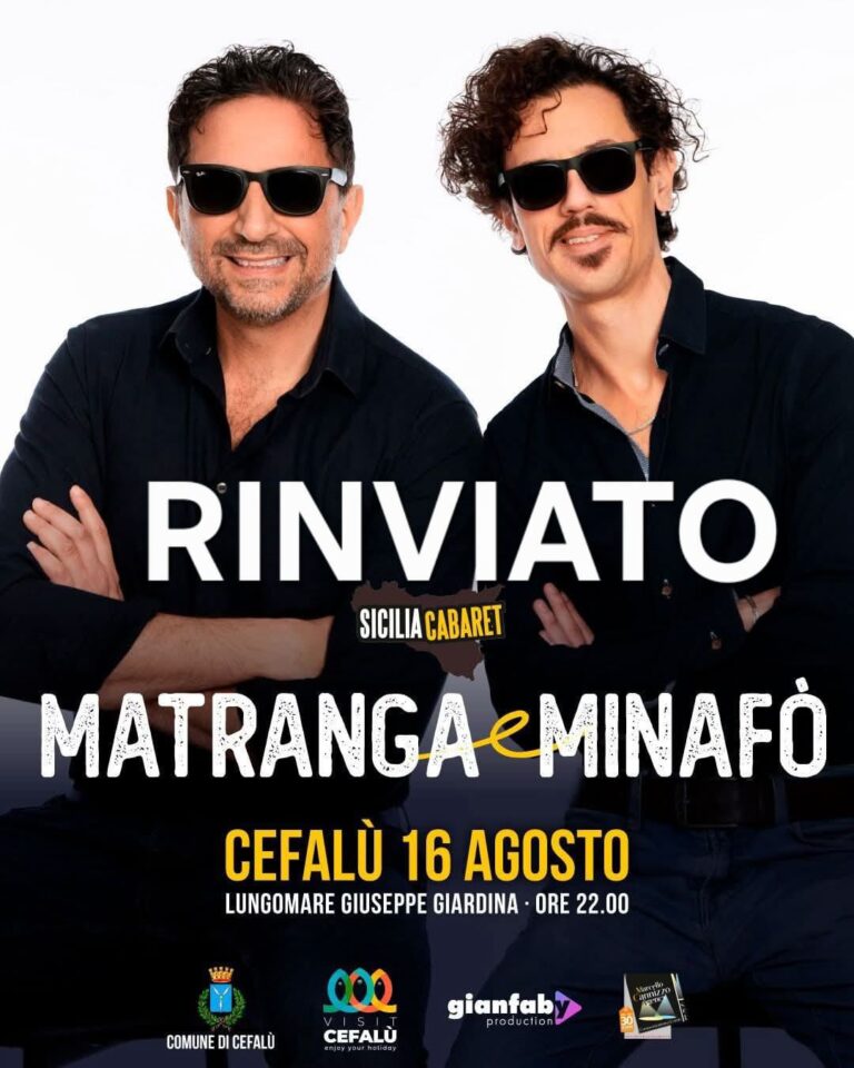 Cefalu’,rinviato lo spettacolo di Matranga&Minafo’