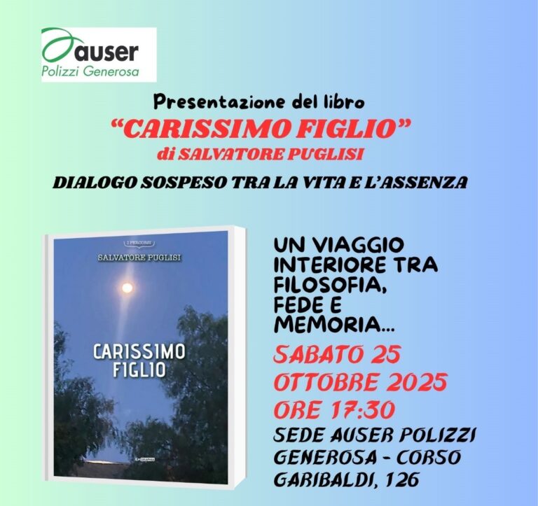 “CARISSIMO FIGLIO” DI SALVATORE PUGLISI: IL SILENZIO CHE RESTA COME LEZIONE DI VITA