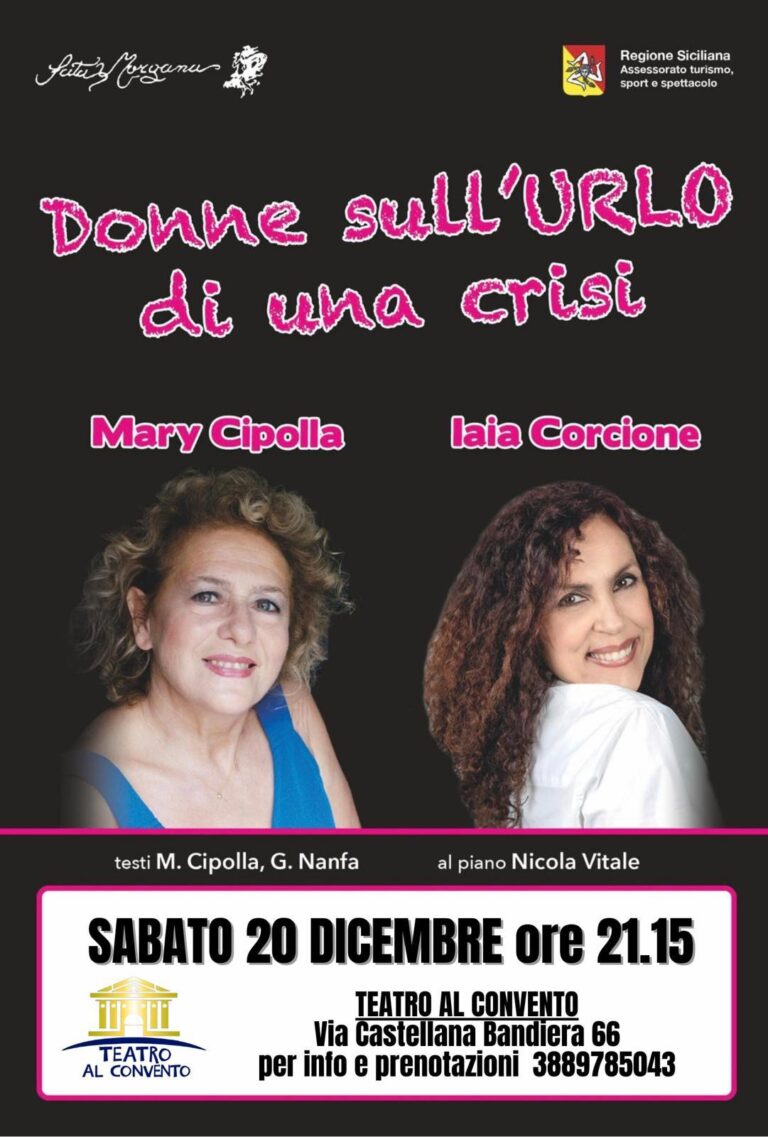 Al Convento DONNE SULL’URLO DI UNA CRISI  con  Mary Cipolla e non solo..