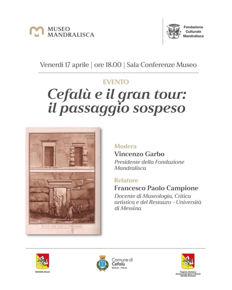 Museo Mandralisca. “𝐂𝐞𝐟𝐚𝐥𝐮̀ 𝐞 𝐢𝐥 𝐆𝐫𝐚𝐧𝐝 𝐓𝐨𝐮𝐫: 𝐢𝐥 𝐩𝐚𝐬𝐬𝐚𝐠𝐠𝐢𝐨 𝐬𝐨𝐬𝐩𝐞𝐬𝐨”